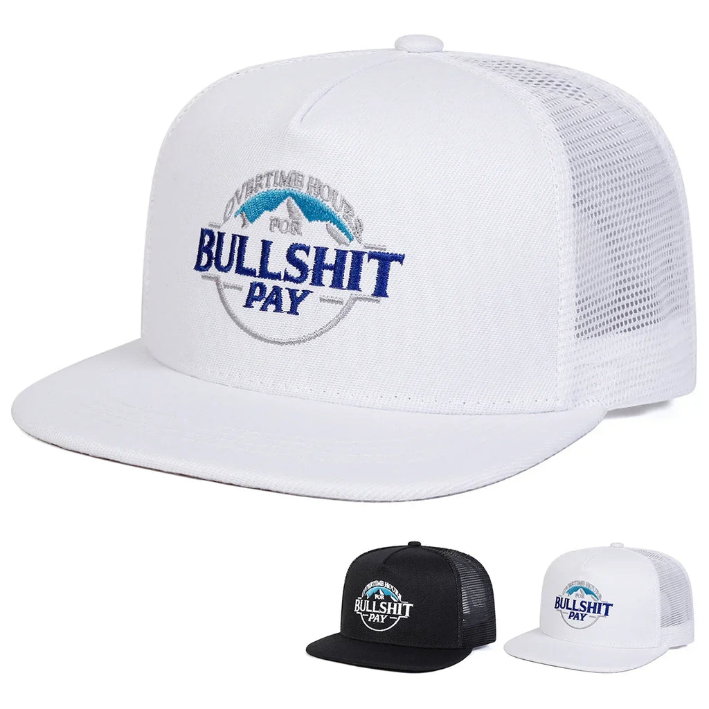 Bullshit Pay Trucker Snapback Cap