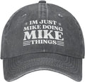 I'm Just Mike Doing Mike Things Denim Baseball Cap