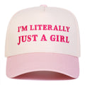 I'm Literally Just a Girl Woman Baseball Cap