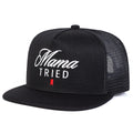Mama Tried Trucker Snapback Cap